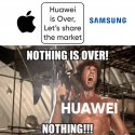 Huawei - Nothing is over.jpg